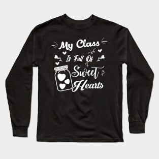 my class full of sweet hearts Long Sleeve T-Shirt